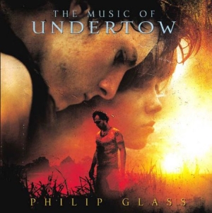 Philip Glass - Music Of Undertow (Soundtrack) in der Gruppe CD bei Bengans Skivbutik AB (1000298)