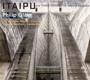Philip Glass - Itaipu / Three Songs For Choir A Ca in der Gruppe CD bei Bengans Skivbutik AB (1000515)