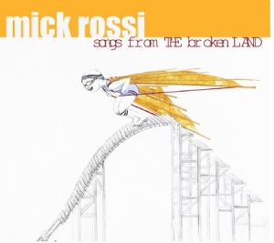 Mick Rossi - Songs From The Broken Land - Solo P in der Gruppe CD bei Bengans Skivbutik AB (1000541)