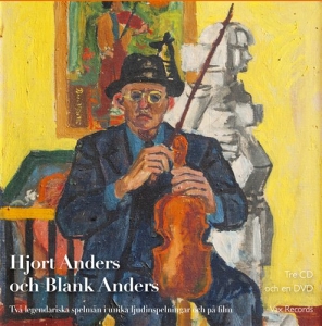Hjort Anders Och Blank Anders - Två Legendariska Spelmän in der Gruppe CD bei Bengans Skivbutik AB (1001904)