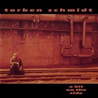 Schmidt Torben - A Bit On The Side in der Gruppe CD bei Bengans Skivbutik AB (1003203)