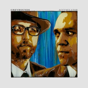 Greyhounds - Accumulator in der Gruppe VINYL bei Bengans Skivbutik AB (1003241)