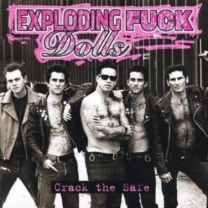 Exploding Fuck Dolls - Crack The Safe in der Gruppe CD bei Bengans Skivbutik AB (1003304)