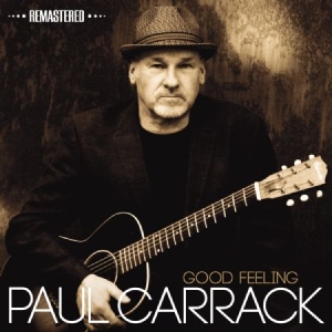 Carrack Paul - Good Feeling in der Gruppe CD bei Bengans Skivbutik AB (1003452)