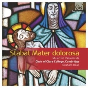 Choir Of Clare College Cambridge - Stabat Mater Dolorosa in der Gruppe CD bei Bengans Skivbutik AB (1006223)