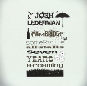 Lederman Josh & The Cambridge-Some - Seven Years A-Roaming in der Gruppe CD bei Bengans Skivbutik AB (1007761)