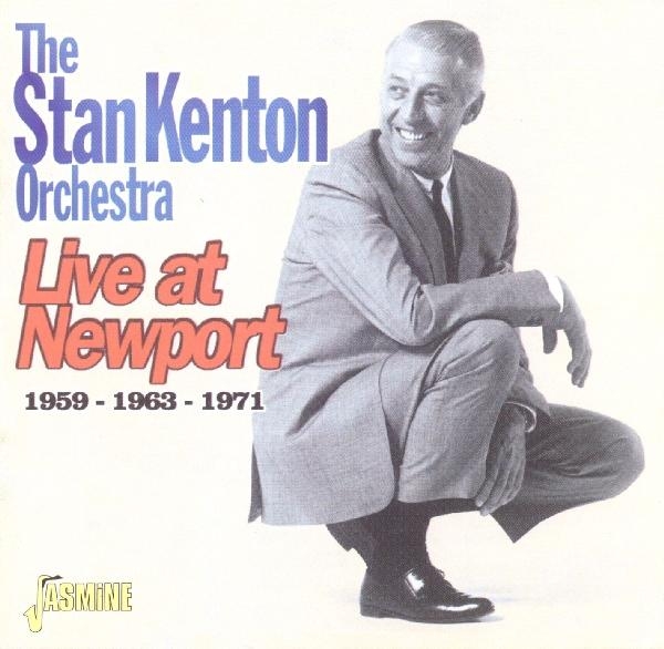 Stan & Orchestra Kenton - Live At Newport 59-63-71 in der Gruppe CD / Bestseller bei Bengans Skivbutik AB (1008072)