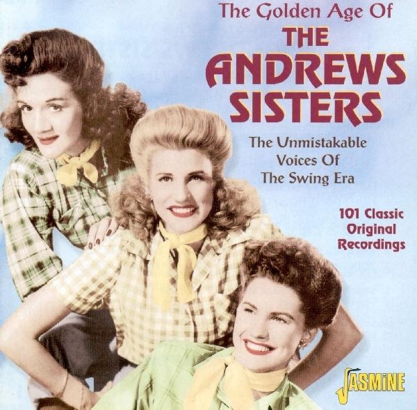 The Andrews Sisters - Golden Age Of The Andrews in der Gruppe CD / Bestseller bei Bengans Skivbutik AB (1008100)