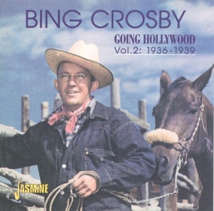 Bing Crosby - Going Hollywood Vol. 2: 1936-1939 in der Gruppe CD bei Bengans Skivbutik AB (1008113)