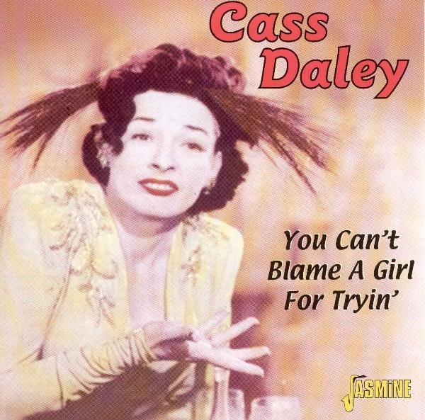 Cass Daley - You Can't Blame A Girl Fo in der Gruppe CD / Pop bei Bengans Skivbutik AB (1008121)
