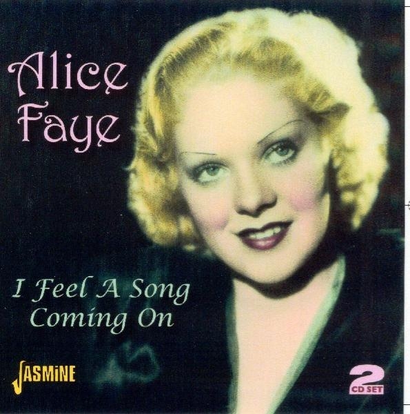 Alice Faye - I Feel A Song Coming On in der Gruppe CD / Bestseller bei Bengans Skivbutik AB (1008129)