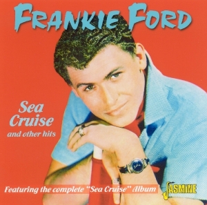 Frankie Ford - Sea Cruise And Other Hits in der Gruppe CD / Pop-Rock bei Bengans Skivbutik AB (1008134)