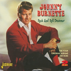 Johnny Burnette - Rock And Roll Dreamer in der Gruppe CD bei Bengans Skivbutik AB (1008141)