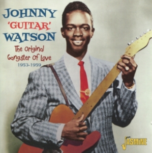 Watson Johnny Guitar - Original Gangster Of Love 1953-59 in der Gruppe CD bei Bengans Skivbutik AB (1008155)