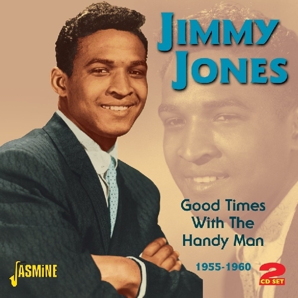 Jimmy Jones - Good Times With The Handy Man 1955-1960 in der Gruppe CD / Bestseller bei Bengans Skivbutik AB (1008156)