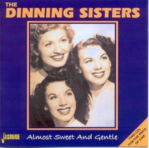 Dinning Sisters - Almost Sweet And Gentle in der Gruppe CD bei Bengans Skivbutik AB (1008309)