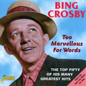 Crosby Bing - Too Marvellous For Words in der Gruppe CD bei Bengans Skivbutik AB (1008316)