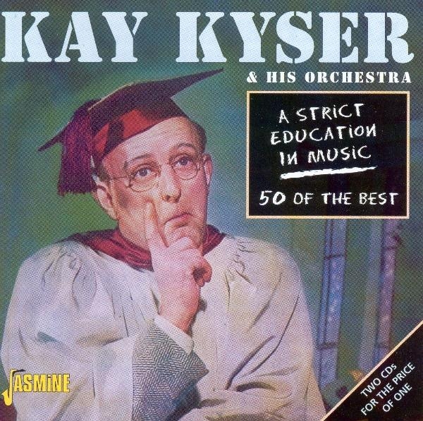 Kay & His Orchestra Kyser - A Strict Education In Mus in der Gruppe CD / Pop bei Bengans Skivbutik AB (1008320)