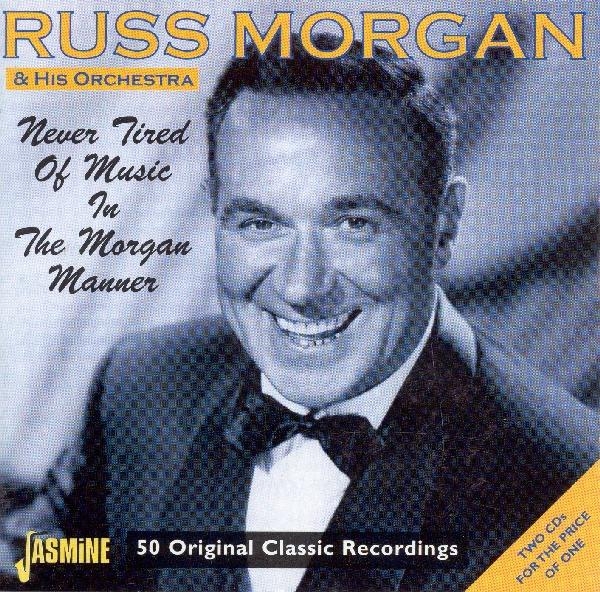 Russ & His Orches Morgan - Never Tired Of Music In T in der Gruppe CD / Pop bei Bengans Skivbutik AB (1008325)