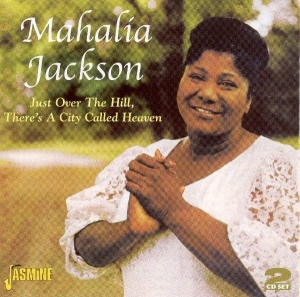 Mahalia Jackson - Just Over The Hill, There in der Gruppe CD bei Bengans Skivbutik AB (1008338)