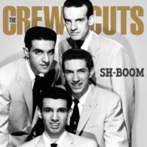 Crew Cuts - Sh-Boom - Where Swing Meet Doo-Wop in der Gruppe CD bei Bengans Skivbutik AB (1008354)