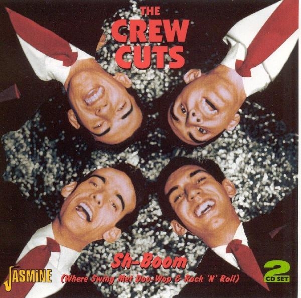 The Crew Cuts - Sh-Boom (Where Swing Met in der Gruppe CD / Bestseller bei Bengans Skivbutik AB (1008354)