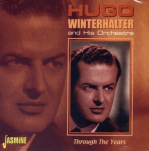 Winterhalter Hugo & His Orchestra - Through The Years in der Gruppe CD bei Bengans Skivbutik AB (1008358)