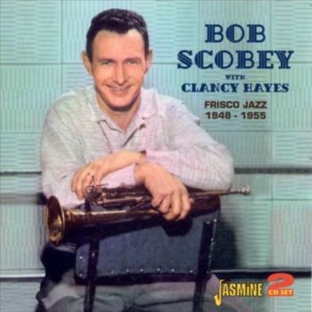 Scobey Bob And Clancy Hayes - Frisco Jazz 1948 - 1955 in der Gruppe CD / Bestseller bei Bengans Skivbutik AB (1008362)