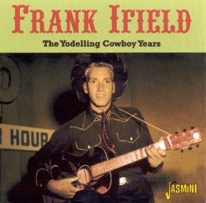 Frank Ifield - Yodelling Cowboy Years in der Gruppe CD bei Bengans Skivbutik AB (1008365)