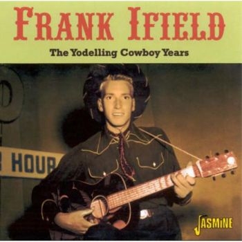 Ifield Frank - Yodelling Cowboy Years in der Gruppe CD / Pop bei Bengans Skivbutik AB (1008365)