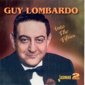 Guy Lombardo - Into The Fifties in der Gruppe CD bei Bengans Skivbutik AB (1008368)
