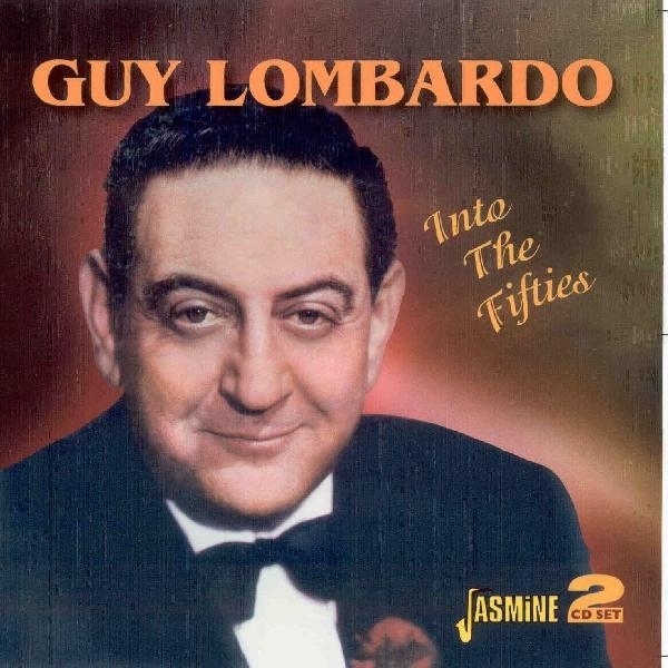 Guy Lombardo - Into The Fifties in der Gruppe CD / Bestseller bei Bengans Skivbutik AB (1008368)