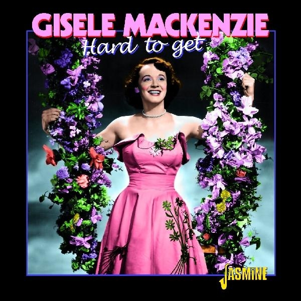 Gisele Mackenzie - Hard To Get in der Gruppe CD / Pop bei Bengans Skivbutik AB (1008370)