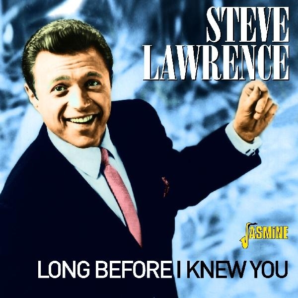 Steve Lawrence - Long Before I Knew You in der Gruppe CD / Bestseller bei Bengans Skivbutik AB (1008371)