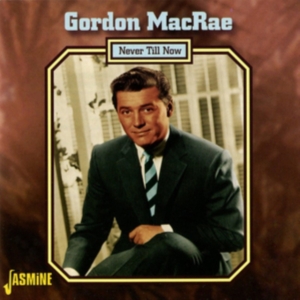 Macrae Gordon - Never Till Now in der Gruppe CD bei Bengans Skivbutik AB (1008375)