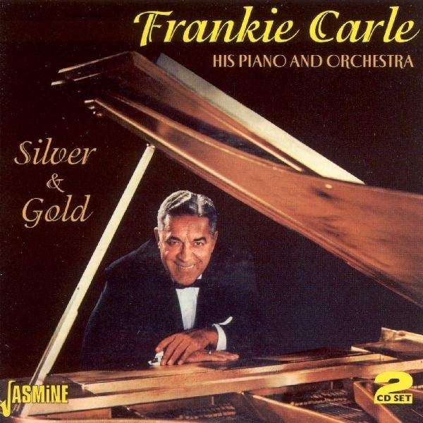 Frankie & His Orchestra Carle - Silver And Gold in der Gruppe CD / Bestseller bei Bengans Skivbutik AB (1008384)