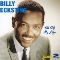 Eckstine Billy - All Of My Life in der Gruppe CD bei Bengans Skivbutik AB (1008404)