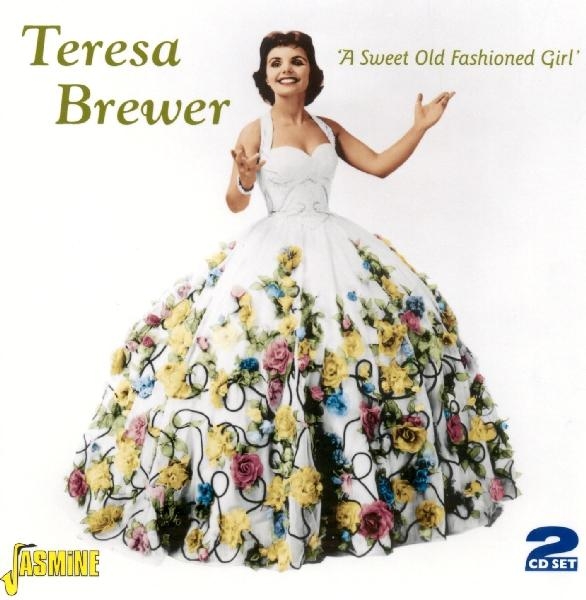 Teresa Brewer - A Sweet Old Fashioned Girl in der Gruppe CD / Bestseller bei Bengans Skivbutik AB (1008406)
