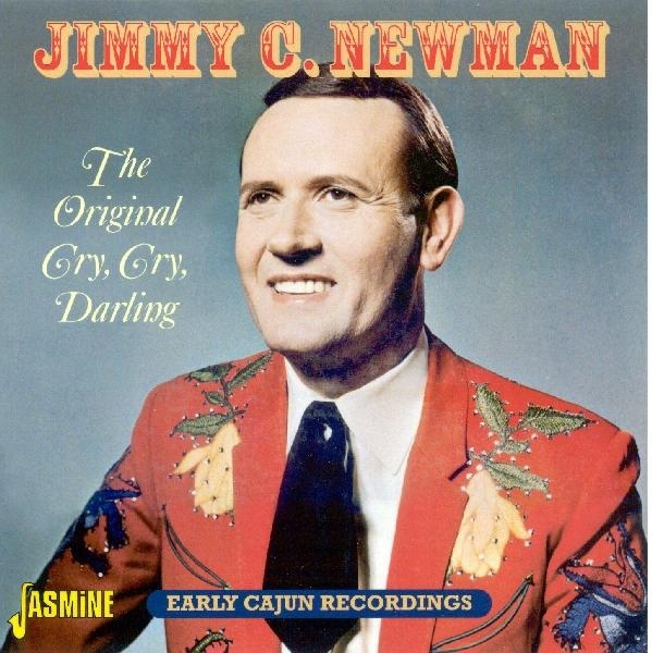Jimmy C. Newman - Original Cry Cry Darling in der Gruppe CD / Bestseller bei Bengans Skivbutik AB (1008409)