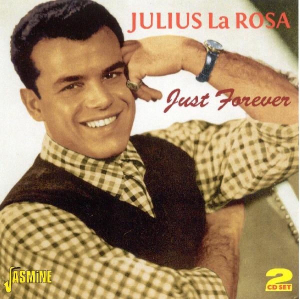 Julius La Rosa - Just Forever in der Gruppe CD / Bestseller bei Bengans Skivbutik AB (1008415)