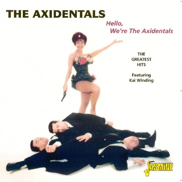 Axidentals - Hello, We're The Axidentals in der Gruppe CD / Bestseller bei Bengans Skivbutik AB (1008433)