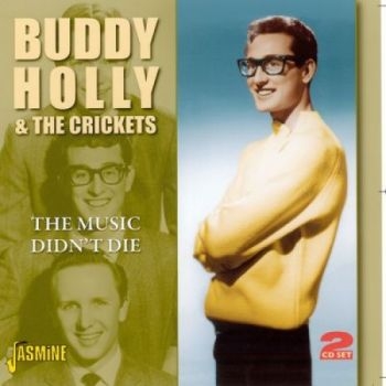 Holly Buddy And The Crickets - Music Didn't Die in der Gruppe CD bei Bengans Skivbutik AB (1008452)