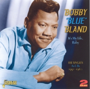 Bobby 'Blue' Bland - It's My Life, Baby -The Singles As &Bs 1951-1960 in der Gruppe CD bei Bengans Skivbutik AB (1008483)