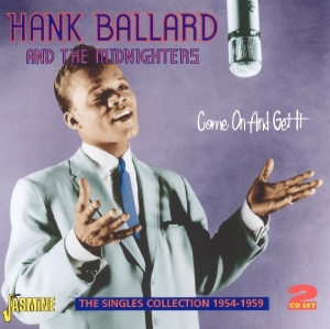 Hank & The Midnighters Ballard - Come And Get It. Singles Colection 1954-1959 in der Gruppe CD bei Bengans Skivbutik AB (1008487)