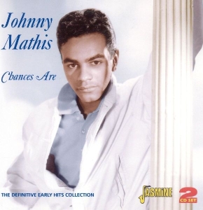 Johnny Mathis - Chances Are - The Definitive Early Hits Collection. 52 Tracks On 2Cd's in der Gruppe CD bei Bengans Skivbutik AB (1008489)