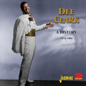 Dee Clark - A History 1952-1960 in der Gruppe CD bei Bengans Skivbutik AB (1008512)