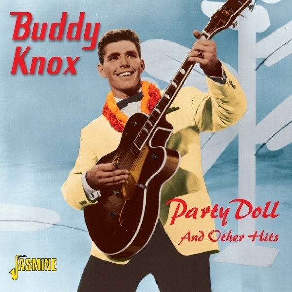 Buddy Knox - Party Doll And Other Hits. in der Gruppe CD / Bestseller bei Bengans Skivbutik AB (1008514)