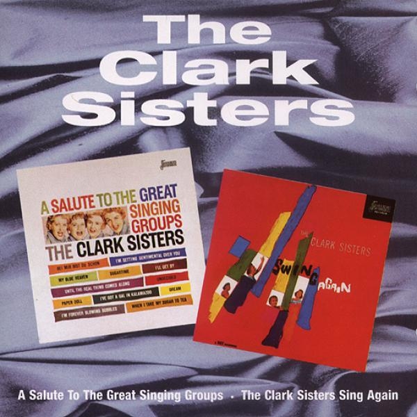 The Clark Sisters - A Salute To / Swing Again in der Gruppe CD / Bestseller bei Bengans Skivbutik AB (1008522)