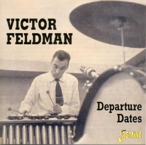 Victor Feldman - Departure Dates in der Gruppe CD bei Bengans Skivbutik AB (1008527)