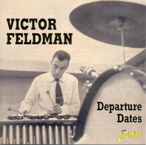 Victor Feldman - Departure Dates in der Gruppe CD / Bestseller bei Bengans Skivbutik AB (1008527)